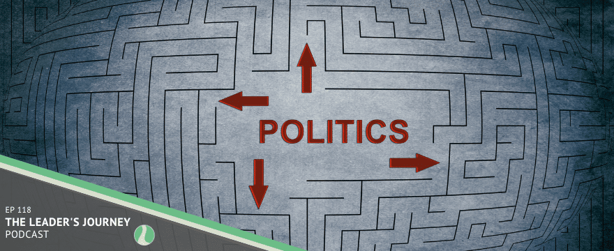 Playing Politics: Leading in an Election Year, part 1
